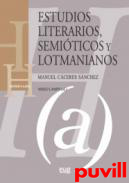 Estudios literarios, semiticos y lotmanianos