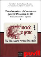 Estudios sobre el Cancionero General (Valencia, 1511) : poesa, manuscrito e imprenta