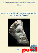 Estudios sobre la mujer y derecho en la antigedad