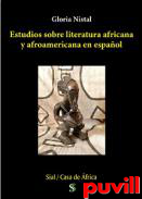 Estudios sobre literatura africana y afroamericana en espaol