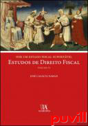 Estudos de Direito Fiscal : por um estado fiscal suportvel, 6. 