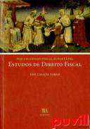 Estudos de Direito Fiscal : por um estado fiscal suportvel