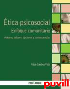 tica psicosocial : enfoque comunitario : actores, valores, opciones y consecuencias