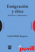 tica y emigracin : humanizar y deshumanizar