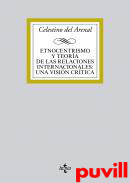 Etnocentrismo y teora de las relaciones internacionales : una visin crtica