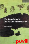 Eu tamen oin as vozes do orvallo, 1987-1992