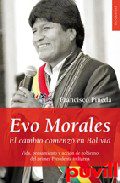 Evo Morales : el cambio comenz en Bolivia