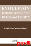 Evolucin histrico-legislativa de la caza furtiva