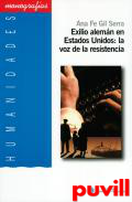 Exilio alemn en Estados Unidos : la voz  de la resistencia