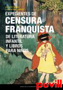 Expedientes de censura franquista de literatura infantil y libros para nios