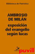 Exposicin del Evangelio segn Lucas