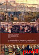 Expresiones del poder en la Edad Media : homenaje al profesor Juan Antonio Bonacha Hernando