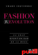 Fashion (r)evolution : la gran oportunidad de la moda