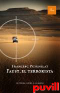 Faust, el terrorista