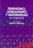 Feminismo, lesbianismo y maternidad en Argentina