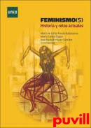 Feminismo(s) : historia y retos actuales