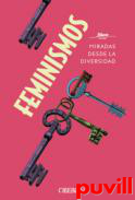 Feminismos : miradas desde la diversidad