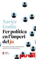 Fer poltica en l'imperi del jo