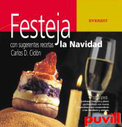 Festeja la navidad : con sugerentes recetas