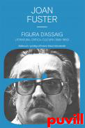 Figura d’assaig : Literatura, crtica, cultura (1948-1992)