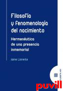 Filosofa y fenomenologa del nacimiento : hermenutica de una presencia inmemorial