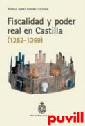 Fiscalidad y poder real en Castilla (1252-1369)