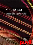 Flamenco : Interculturalidad, etnicidad, gnero y compromiso e identificacin de clase