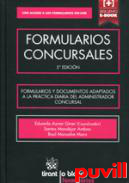 Formularios concursales : formularios y documentos adaptados a la prctica diaria del administrador concursal