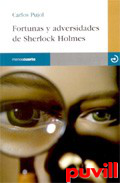 Fortunas y adversidades de Sherlock Holmes