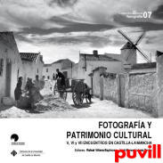 Fotografa y patrimonio cultural : V, VI y VII Encuentros en Castilla-La Mancha