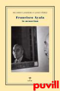 Francisco Ayala : In memoriam