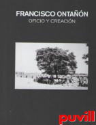 Francisco Ontan : oficio y creacin