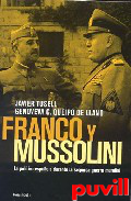 Franco y Mussolini : la poltica 

espaola durante la segunda guerra mundial