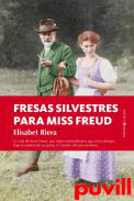 Fresas silvestres para Miss Freud