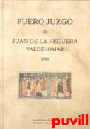 Fuero Juzgo de Juan de la Reguera Valdelomar, 1798