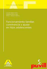 Funcionamiento familiar, convivencia y ajuste en hijos adolescentes