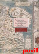 Fundacin, repoblacin y buen gobierno en Castilla : Campillo de Arenas, 1508-1543