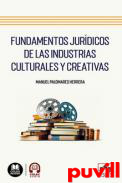 Fundamentos jurdicos de las  industrias culturales y creativas