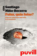 Futur, quin futur? : claus per sobreviure ms enll de la pandmia