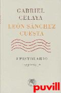 Gabriel Celaya, Len Snchez Cuesta : epistolario, 

1932-1952