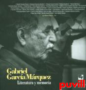 Gabriel Garca Mrquez : literatura y memoria