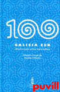 Galicia Cen : obxectos para contar unha cultura