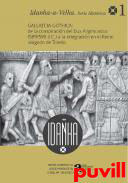 Gallaecia gothica : de la conspiracin del Dux Argimundus (589-590 d.C) a la integracin en el Reino visigodo de Toledo