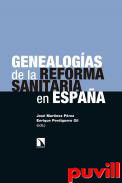 Genealogas de la reforma sanitaria en Espaa