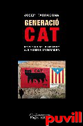 Generaci Cat : de fills del pujolisme a mossos d

'esquadra