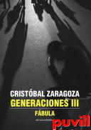 Generaciones, 3. Fbula