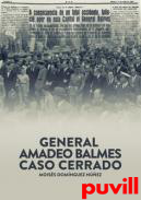 General Amado Balmes : caso cerrado