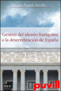 Gnesis del ideario franquista o la descerebracin de Espaa