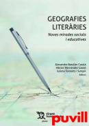 Geografies literries : noves mirades socials i educatives