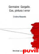 Germaine Gargallo : cos, pintura i error